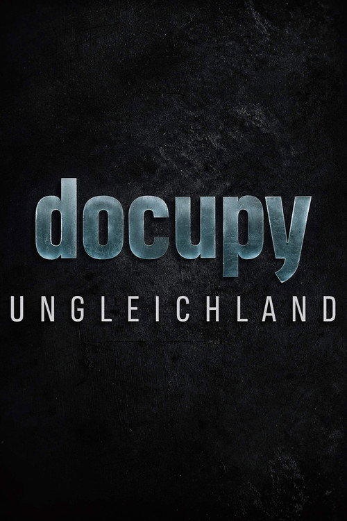Ungleichland - Wie aus Reichtum Macht wird poster