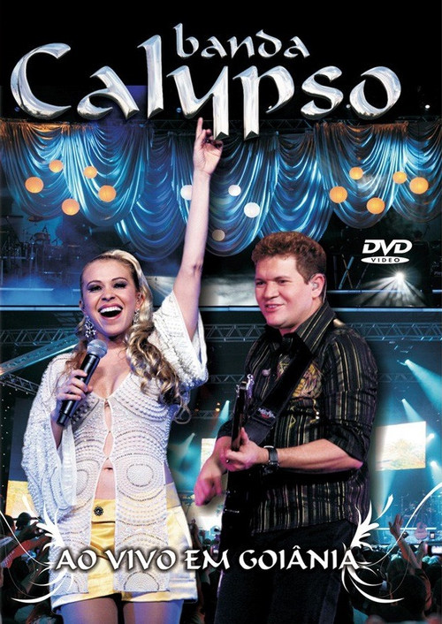 Banda Calypso: Ao Vivo em Goiânia poster