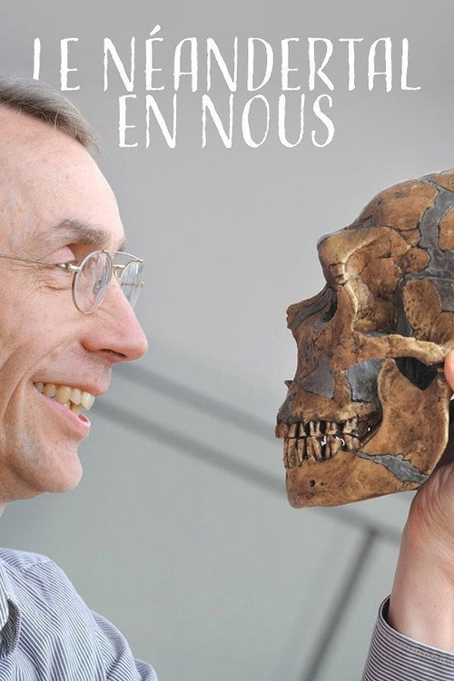 The Neanderthal in Us poster