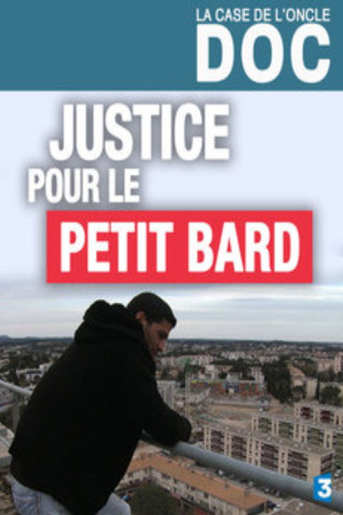 JUSTICE POUR LE PETIT BARD poster