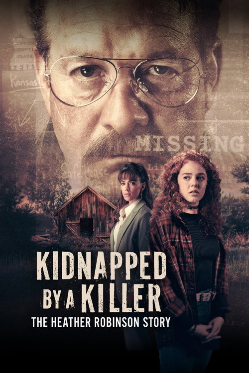 Kidnapped by a Killer: The Heather Robinson Story poster