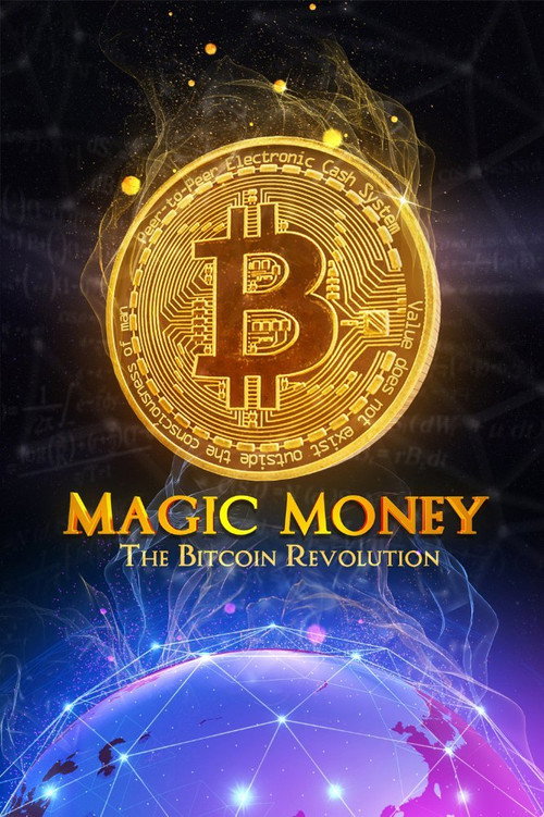 Magic Money: The Bitcoin Revolution poster