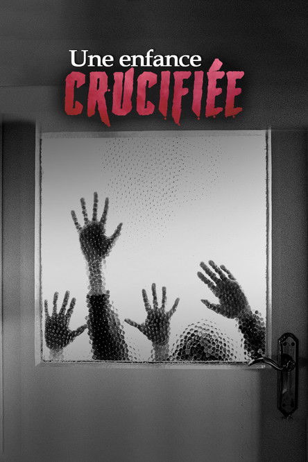 Une enfance crucifiée poster