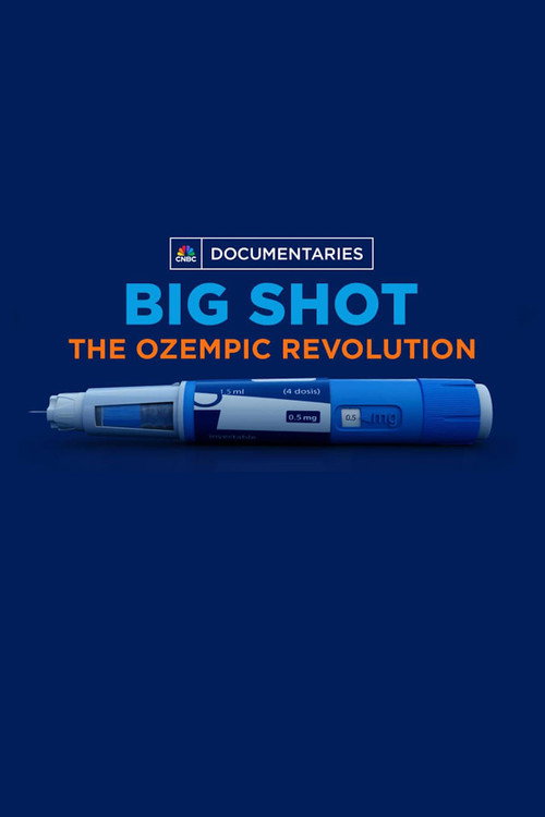 Big Shot: The Ozempic Revolution poster