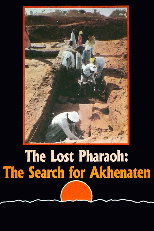 The Lost Pharaoh: The Search for Akhenaten poster