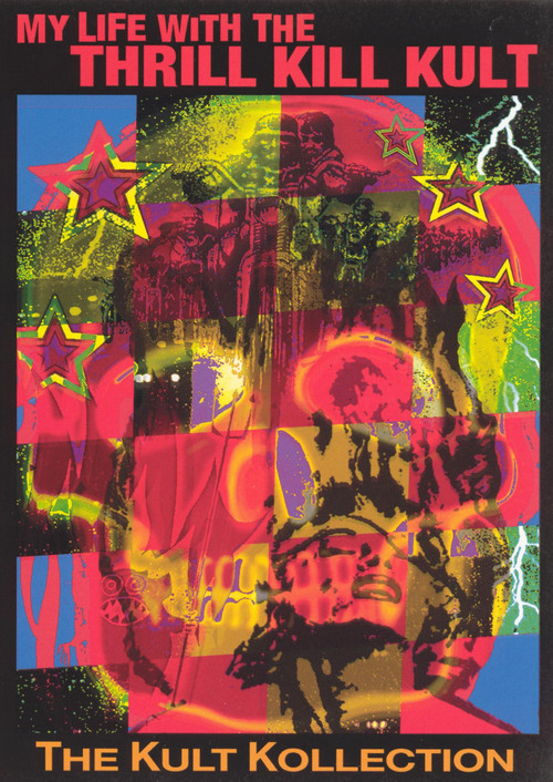 My Life With The Thrill Kill Kult ‎– The Kult Kollection poster