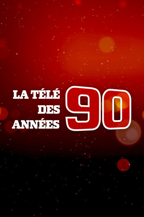 La Télé des années 90 poster