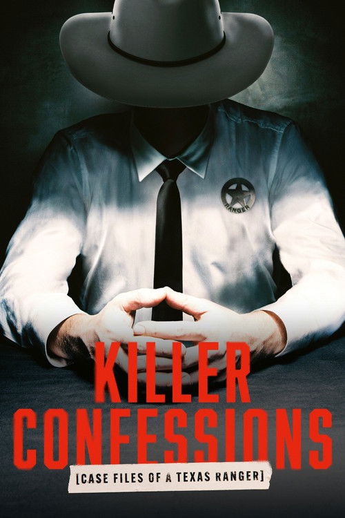 Killer Confessions: Case Files of a Texas Ranger poster