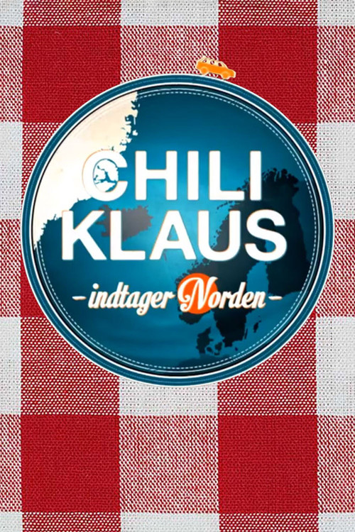 Chili Klaus indtager norden poster