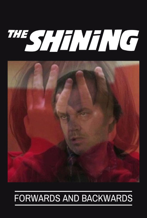 The Shining: Forwards and Backwards poster