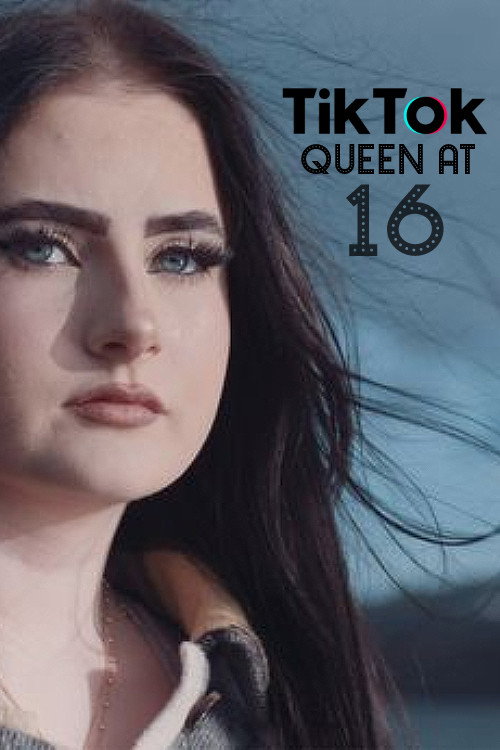TikTok Queen at 16 poster