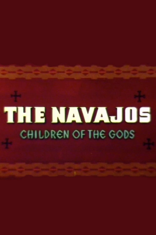 The Navajos: Children of the Gods poster