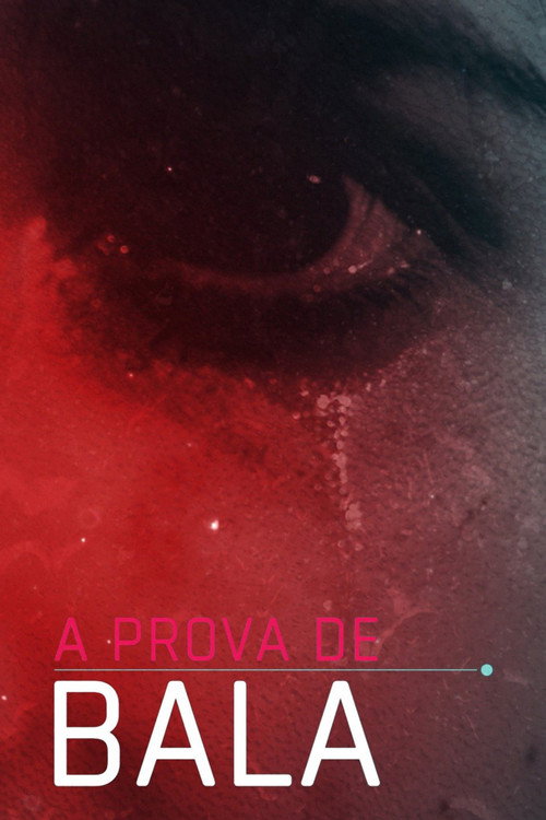 À Prova de Bala poster