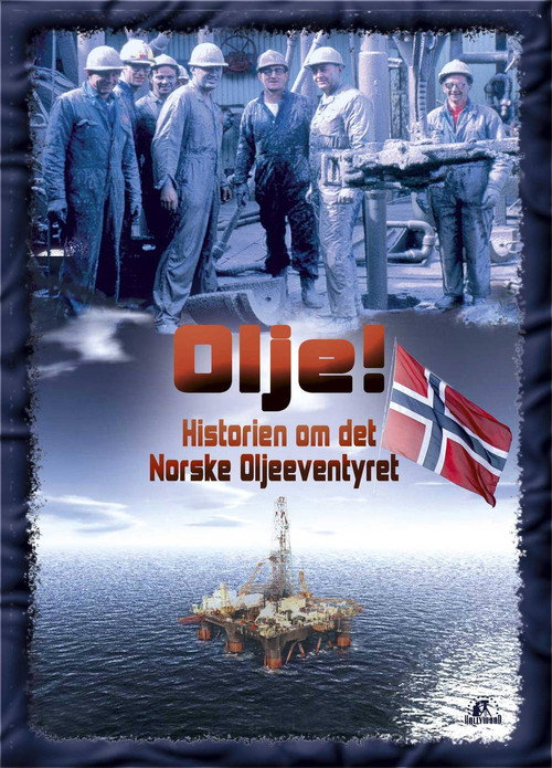 Olje!: Historien om det norske oljeeventyret poster