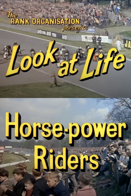 Look at Life: Horse-power Riders poster
