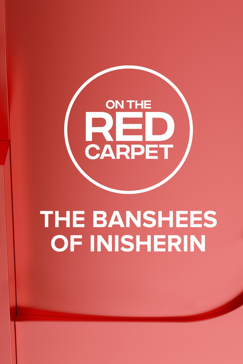 On the Red Carpet Presents: The Banshees of Inisherin poster