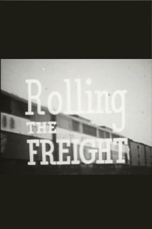 Rolling the Freight poster