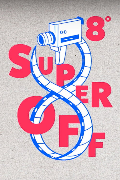 8º Super Off - Intervenção em Super 8 poster