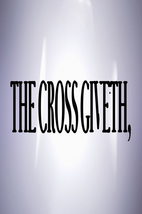 The Cross Giveth, poster