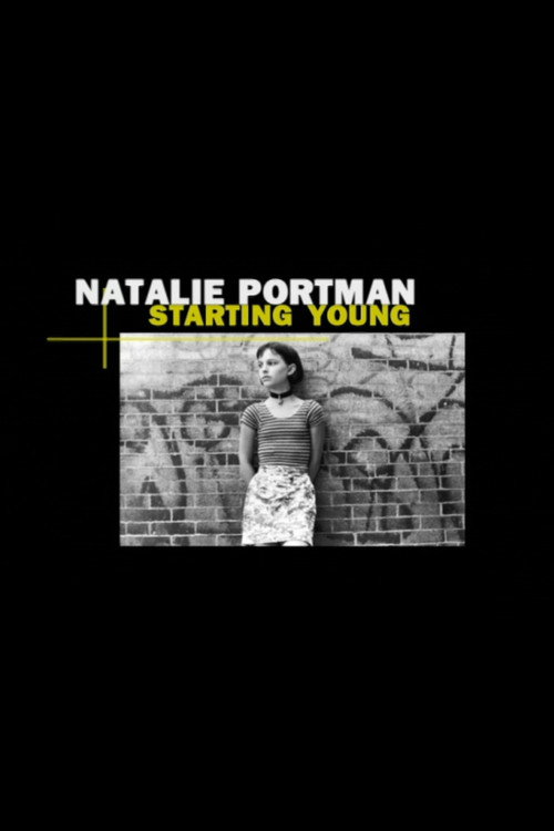 Natalie Portman: Starting Young poster