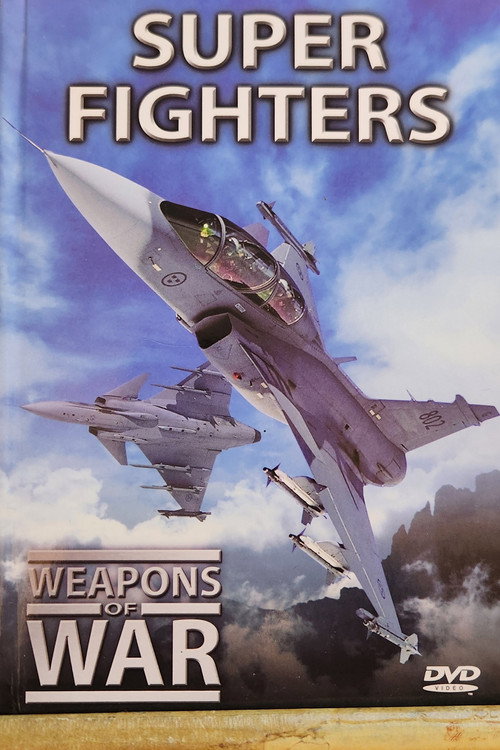 Weapons of War - A History of Military Tools and Machines poster