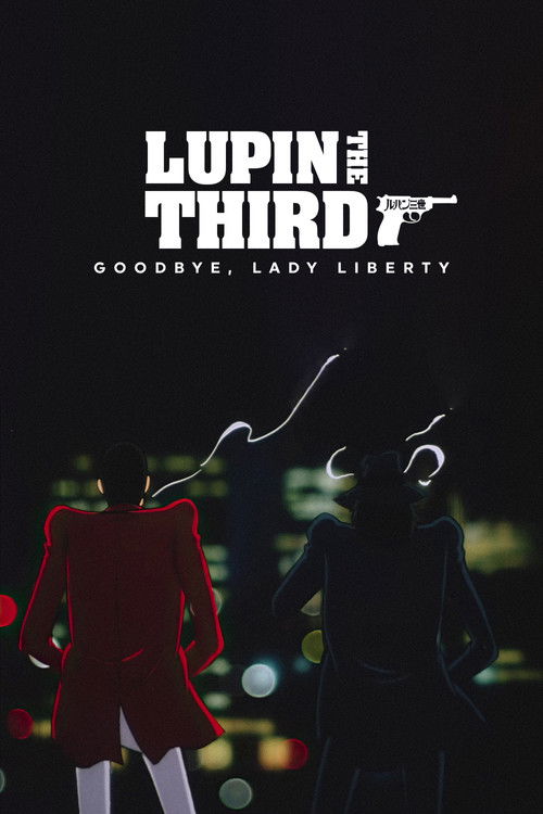Lupin the Third: Bye Bye, Lady Liberty poster