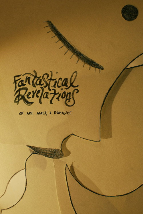 Fantastical Revelations of Art, Math, and Romance poster