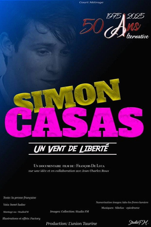 Simon Casas, un vent de liberté poster