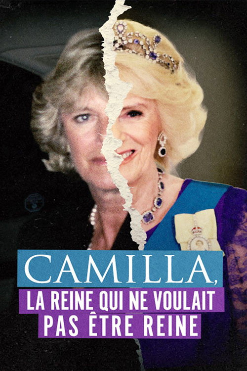 Camilla, la reine qui ne voulait pas être reine poster