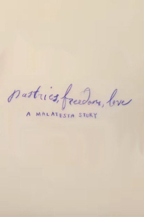 Pastries, Freedom, Love: A Malatesta Story poster