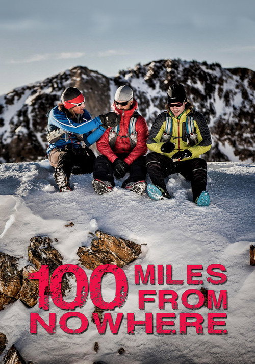 100 Miles From Nowhere poster