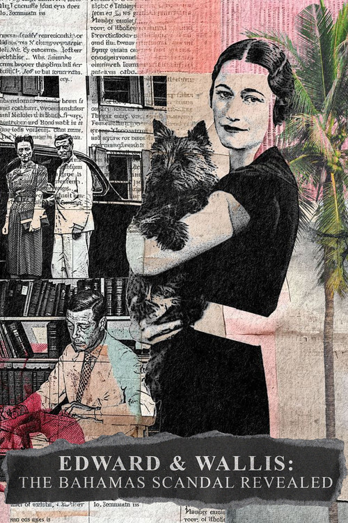 Edward & Wallis: The Bahamas Scandal - Revealed poster