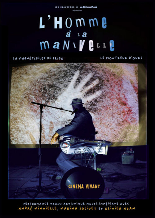 André Minvielle, l'homme à la manivelle poster