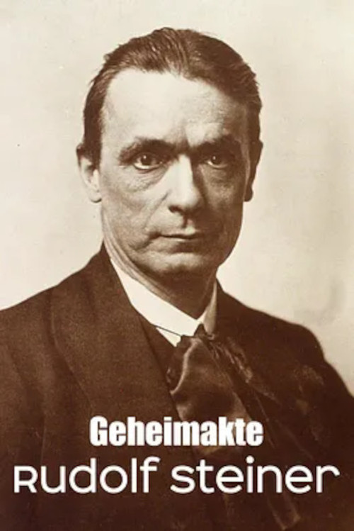 Secret File Rudolf Steiner Anthroposophist, occultist, influencer? poster
