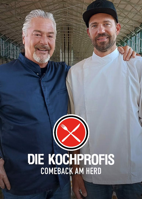 Die Kochprofis - Comeback am Herd poster