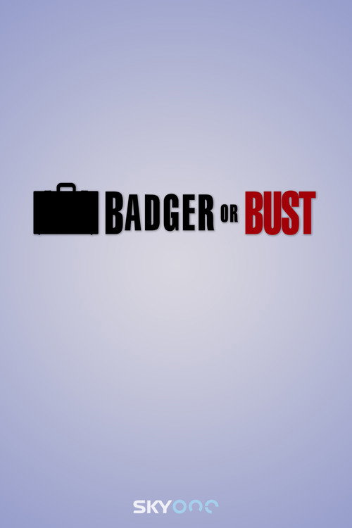 Badger or Bust poster