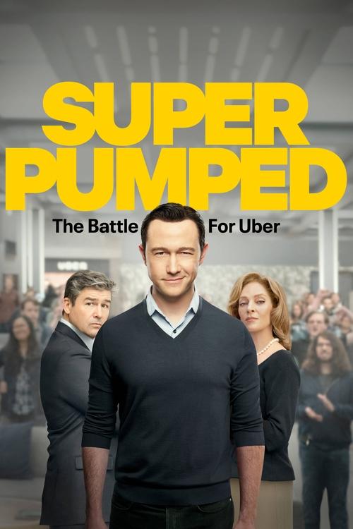 Super Pumped: The Battle for Uber poster