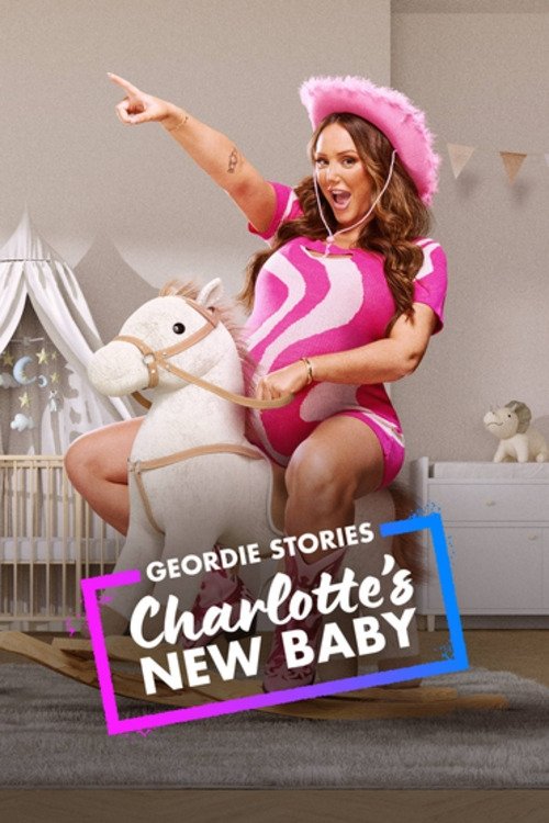 Geordie Stories: Charlotte's New Baby poster
