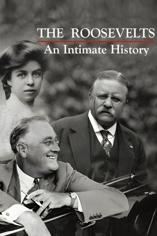 The Roosevelts: An Intimate History poster