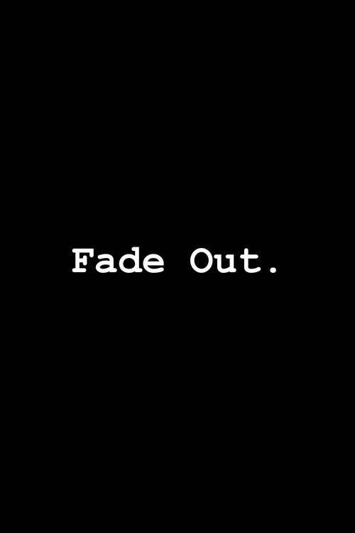 Fade Out. poster