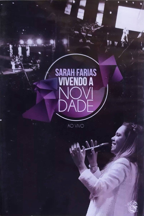 Sarah Farias - Vivendo a Novidade poster