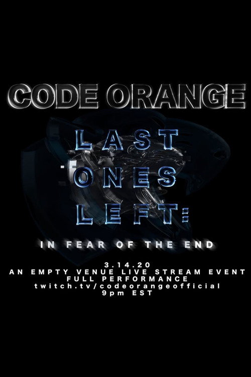 Last Ones Left: In Fear of the End poster