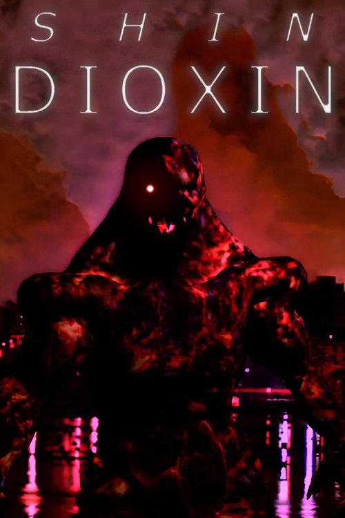 Shin Dioxin poster