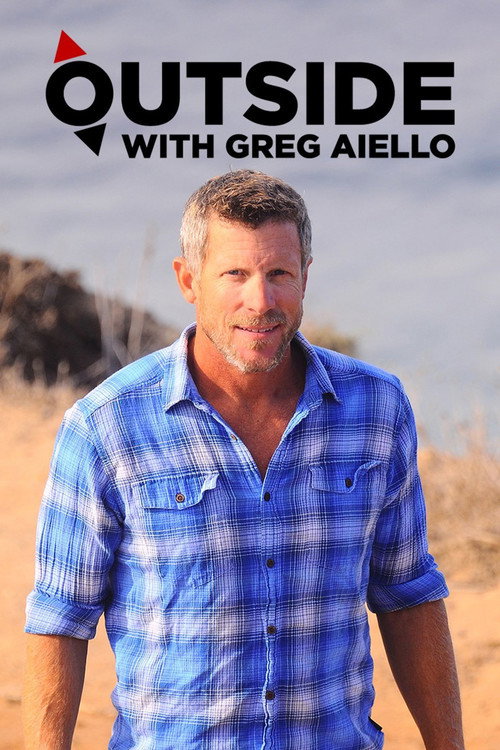 Outside with Greg Aiello poster