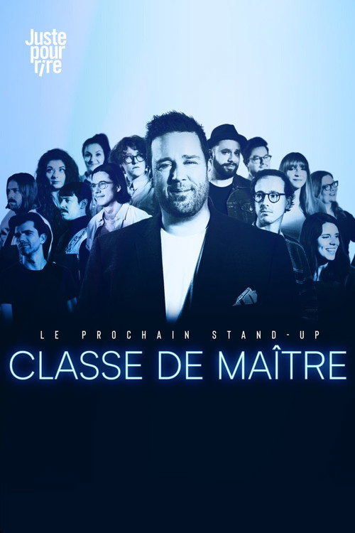 Le prochain stand-up : Classe de maître poster