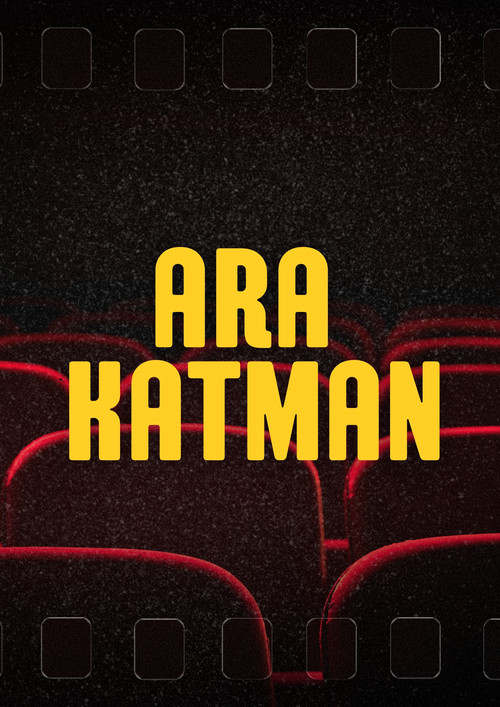 Ara Katman poster