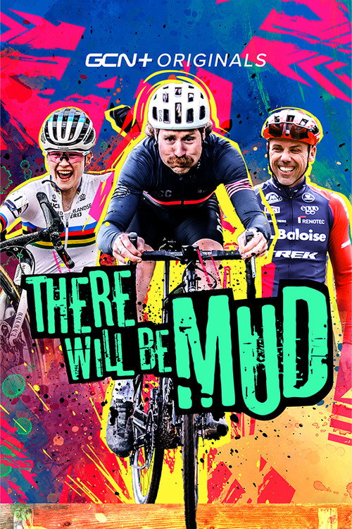 There Will Be Mud poster