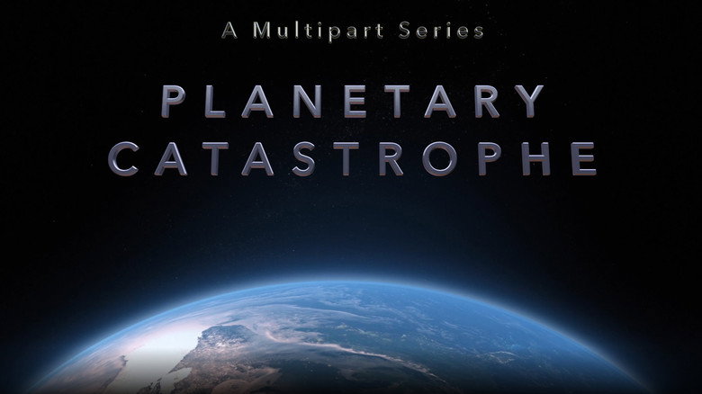 Planetary Catastrophe still 1
