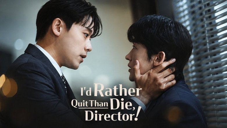 I'd Rather Quit Than Die, Director! still 1