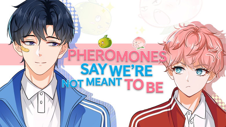 Pheromones Say We're Not Meant to Be still 3